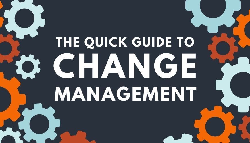 Effective Change Management: Best Practices for Sustainable Success