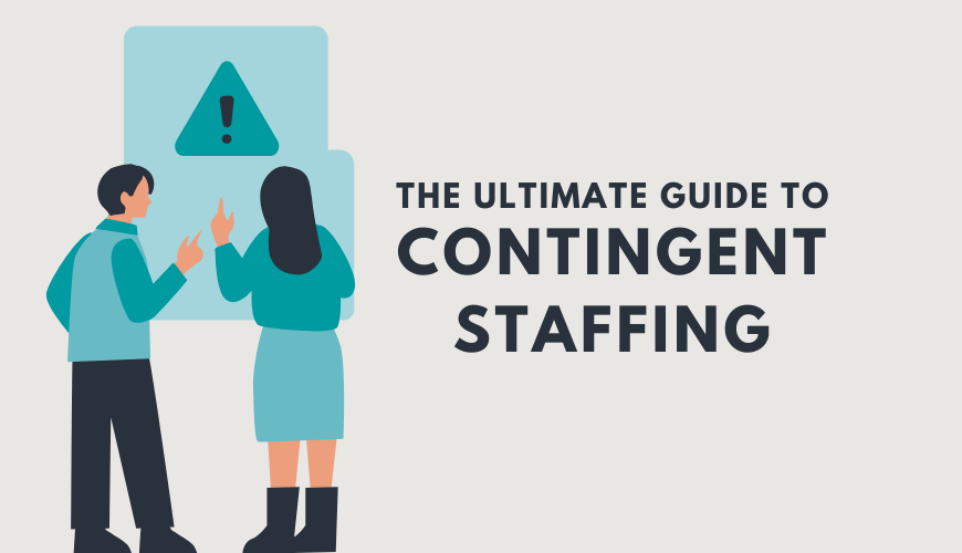 The Ultimate Guide to Remote Contingent Staffing 