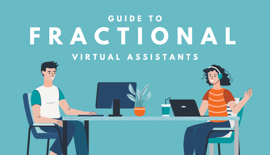 Fractional Executive Assistants: The Complete Guide