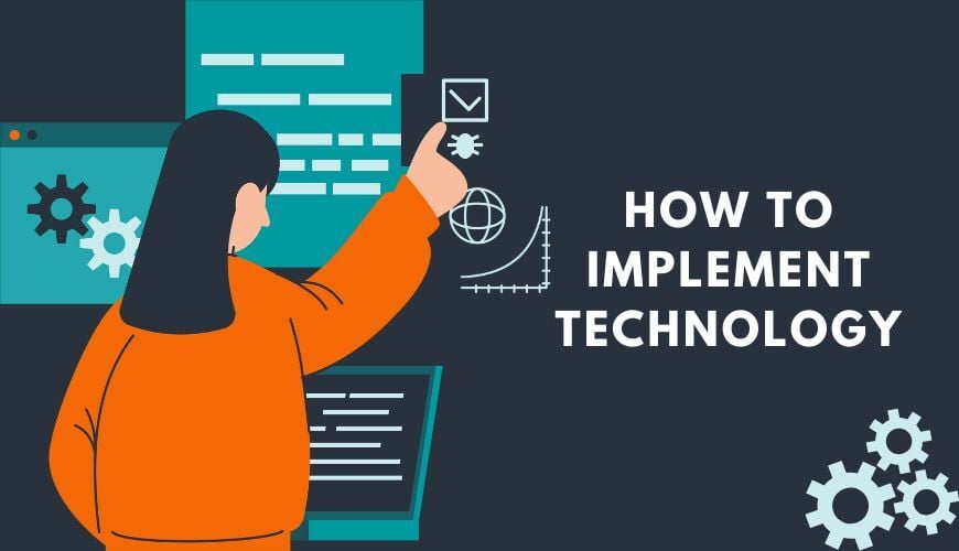 How to Successfully Implement New Technology in the Workplace