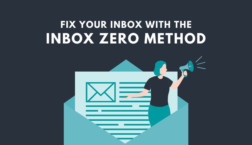 Inbox Zero for Busy Professionals: How to Take Back Your Day