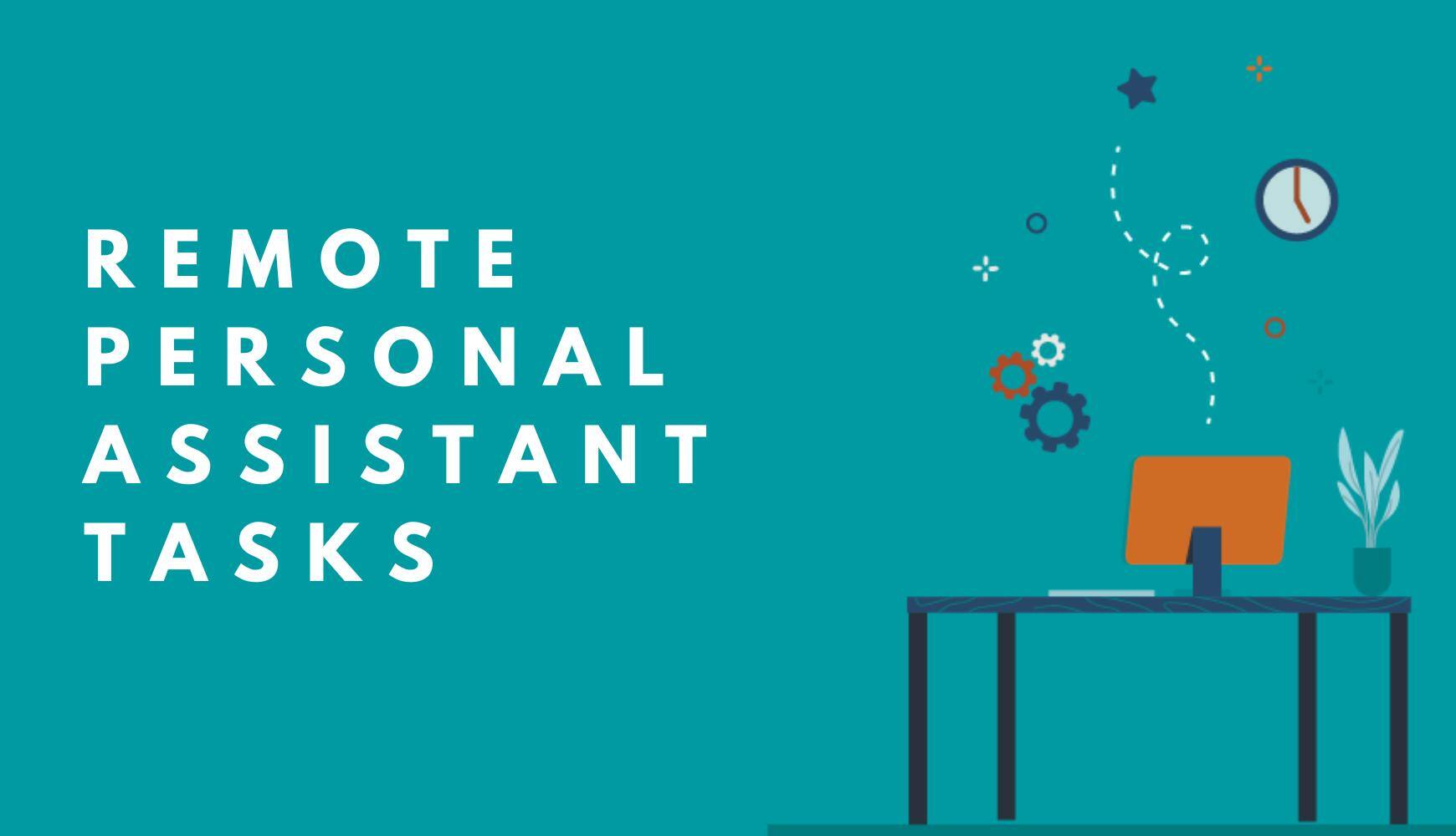 Remote Personal Assistants: Everything You Need to Know Before You Hire