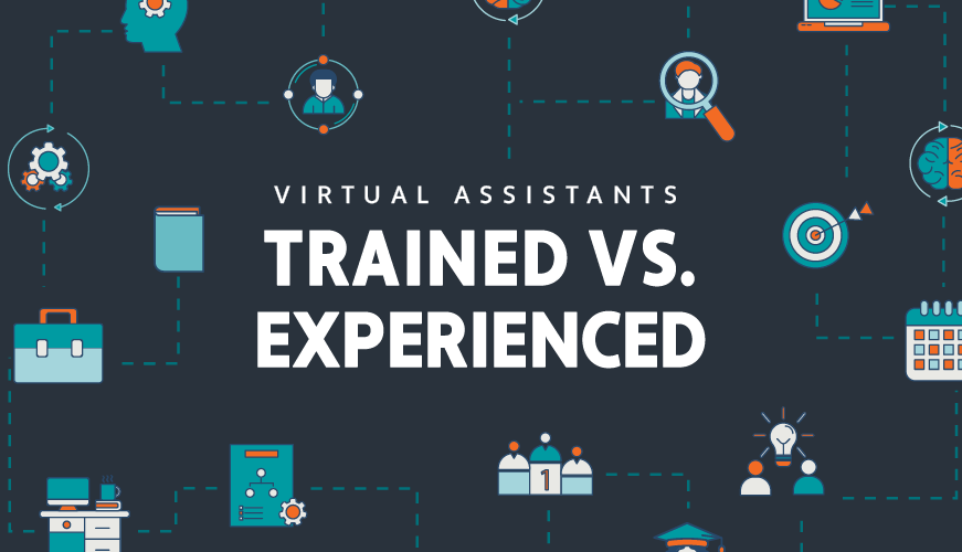 Why Trained Virtual Assistants Are Better
