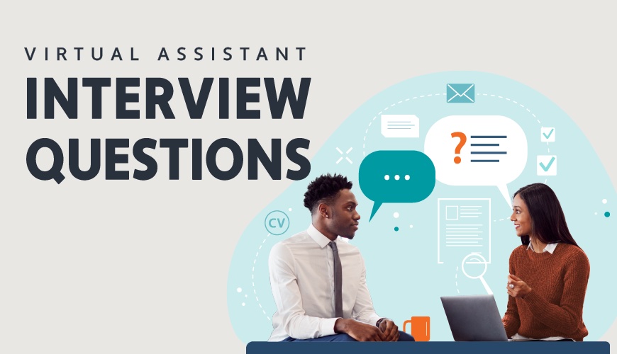 11 Virtual Assistant Interview Questions