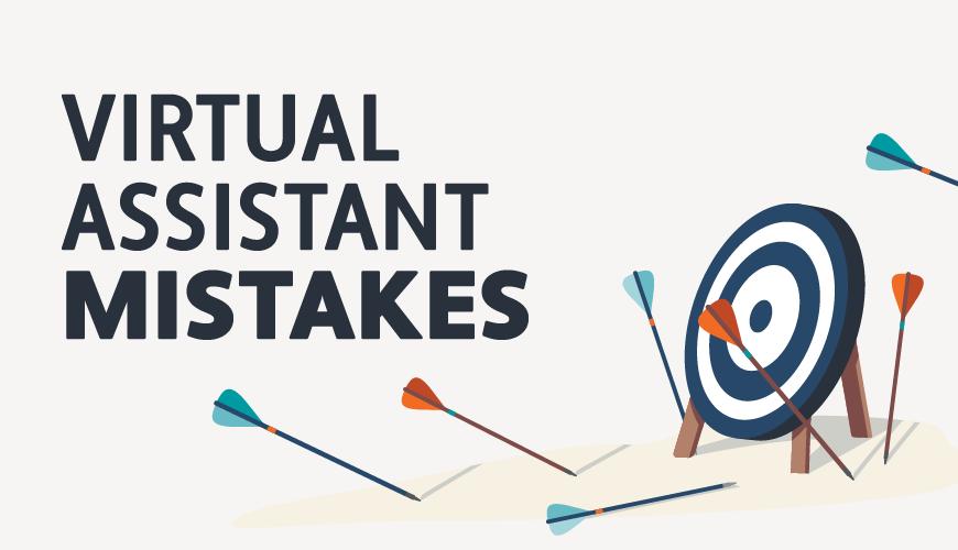7 Mistakes People Make When Working With Virtual Assistants and Remote Teams