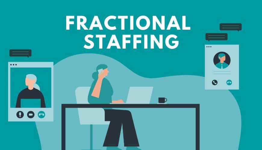 Fractional Staffing: Why More Companies Are Building Teams This Way