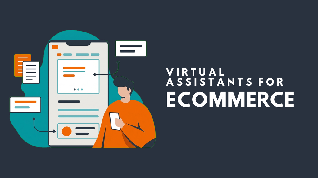 Virtual Assistants for Ecommerce