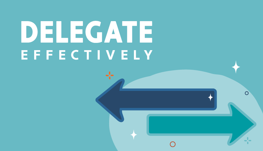 Tips for Effective Delegation
