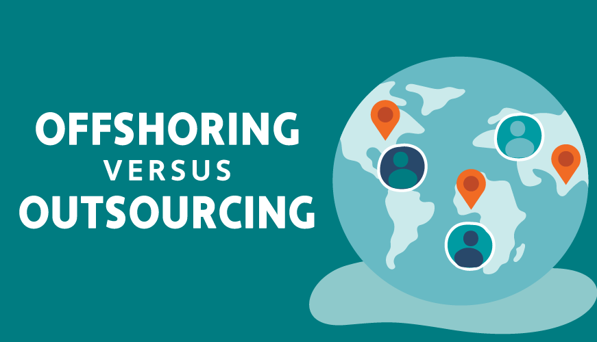 The Difference Between Offshoring vs. Outsourcing