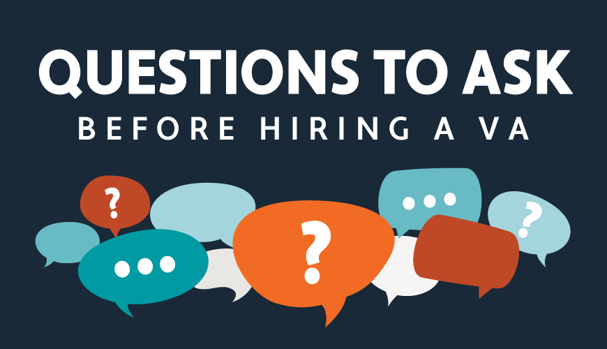 9 Questions to Ask Yourself Before Hiring a Virtual Assistant